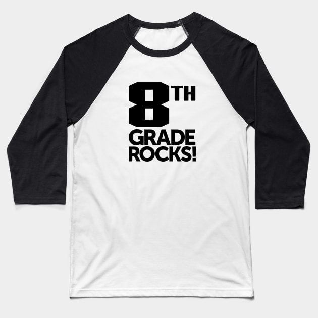 8th Grade Rocks! Baseball T-Shirt by C_ceconello